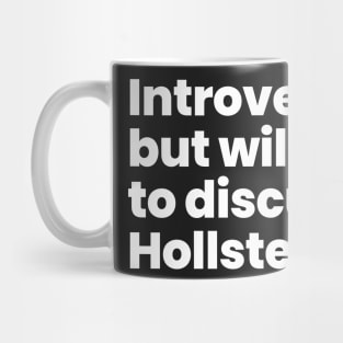 Introverted but willing to discuss Hollstein - Carmilla Mug